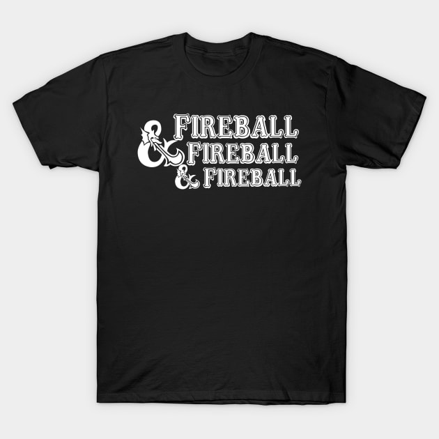 Fireball Fireball Fireball T-Shirt by DennisMcCarson